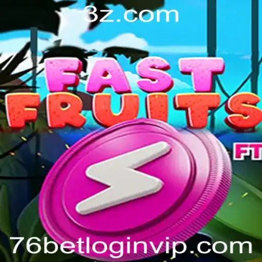 Guia Completo sobre o Jogo FastFruits e 76bet VIP Login