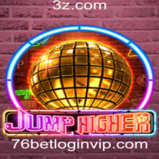 Descubra o Inovador Jogo JumpHigher e a Experiência do 76bet VIP Login