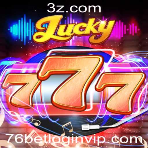 Descubra o Fascinante Mundo de Lucky777: Jogue e Ganhe com 76bet VIP login