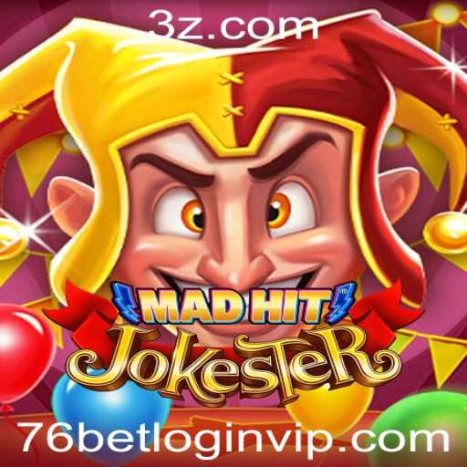 Explore o Mundo de MadHitJokester e as Emoções de 76bet VIP Login