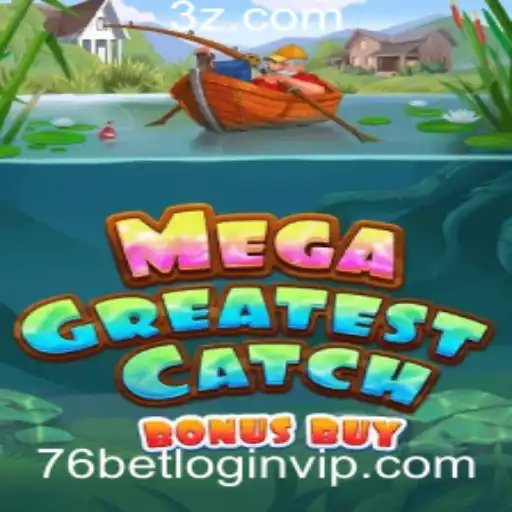 MegaGreatestCatchBonusBuy: Explorando o Mundo dos Slots em 2023
